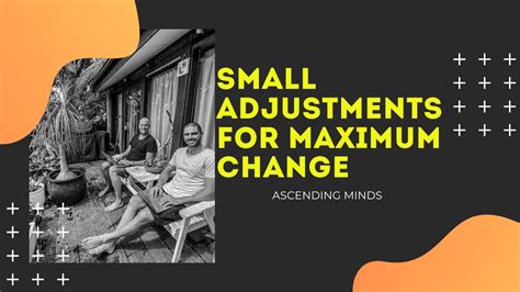 Embracing the Potential of Small Changes: Unleashing the Magic Within